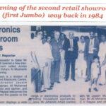 Opening of the second retail showroom (First Jumbo) way back in 1984